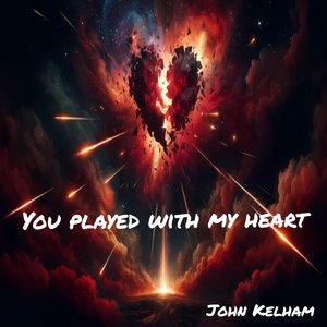 You Played with My Heart (Remastered 2025)