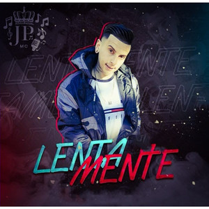 Lentamente