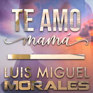 Te Amo Mamá