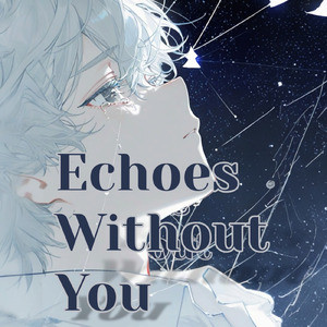 Echoes Without You