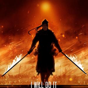 I Will Do It