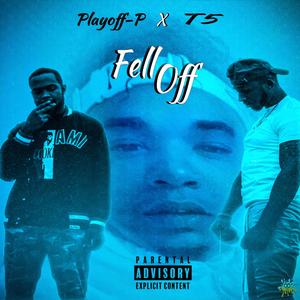Fell Off