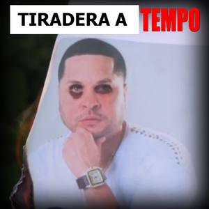 Tiradera a Tempo