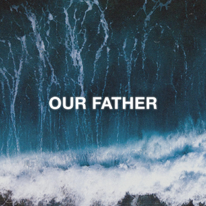 Our Father