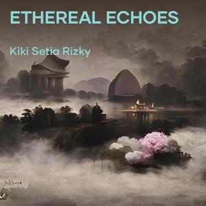 Ethereal Echoes