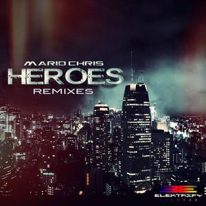 Heroes (Nick Kech & Giorgio A Remix)