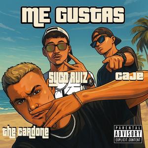 Me Gustas (feat. Syco Ruiz & Caje)