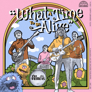 What A Time To Be Alive