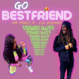 Best Friend (Throw Dat) [feat. Lele Bousoski]