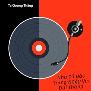 Như Có Bác Trong Ngày Vui Đại Thắng