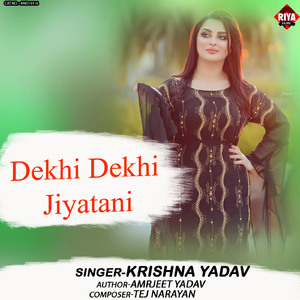 Dekhi Dekhi Jiyatani