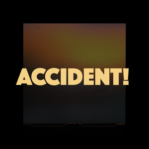 Accident!