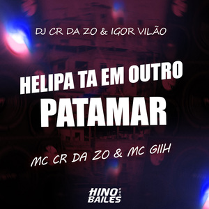 Helipa Ta em Outro Patamar