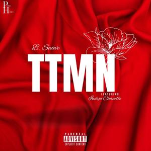 TTMN (feat. Indya Chanelle)