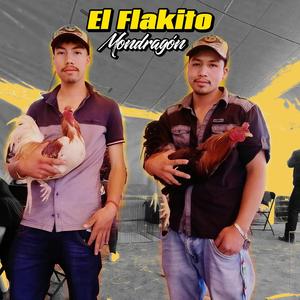 El Flakito Mondragón