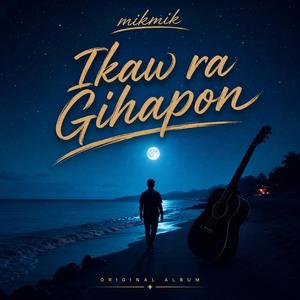 Ikaw ra Gihapon