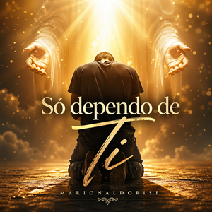 Só Dependo de Ti