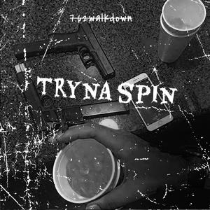 Tryna Spin