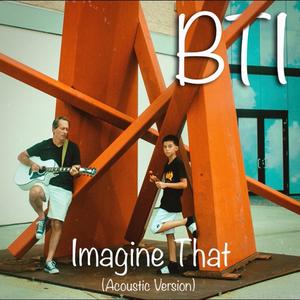 Imagine That (Acoustic Version) (Acoustic Version)