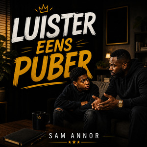 Luister eens, Puber