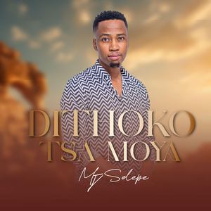 Dithoko Tsa Moya (Live)