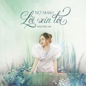 Nợ Nhau Lời Xin Lỗi