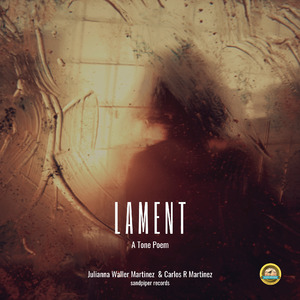 Lament, a Tone Poem