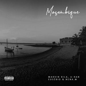 MOÇAMBIQUE (feat. Marvin Bila, U-RAN, EUSÉBIO & Nena.m)