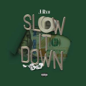 Slow It Down