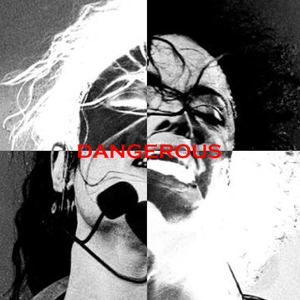 Michael Jackson - Dangerous (The Ultimate Performance Edition)（Kenny “The Demonstrationismist” Saxton / Michael Jackson remix）