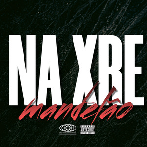 Na Xre Mandelão