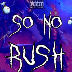 So no Rush