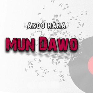 Akoo Nana (Mun Dawo)