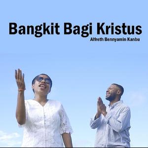Bangkit Bagi Kristus