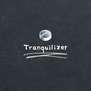 Tranquilizer