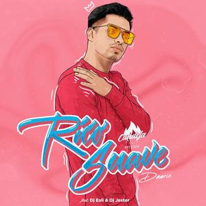 Rico, Suave (feat. Dj Esli & Dj Jester)