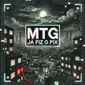 JÁ FIZ O PIX (feat. BERAHMAR)