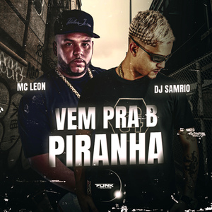 Vem pra B Piranha