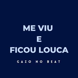 ME VIU E FICOU LOUCA (ARROCHADEIRA REMIX)