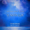 Tenebrae - O Nata Lux (Live)