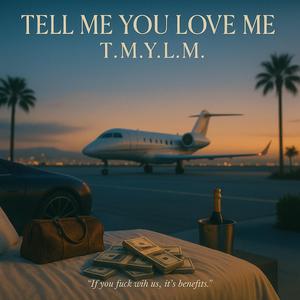 T.M.Y.L.M (feat. BG Sonny)