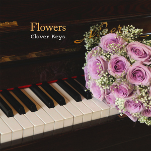 Flowers (Piano Version)