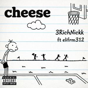 Cheese (feat. Elifrm312)