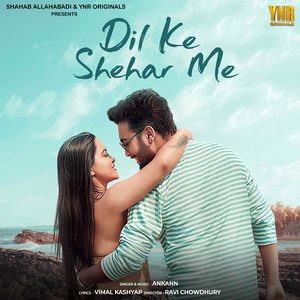 Dil Ke Shehar Me