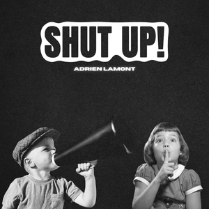 Shut Up