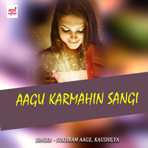 Aagu Karmahin Sangi