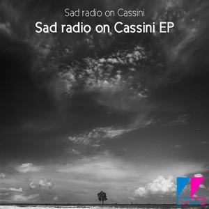Sad Radio On Cassini (Original mix)