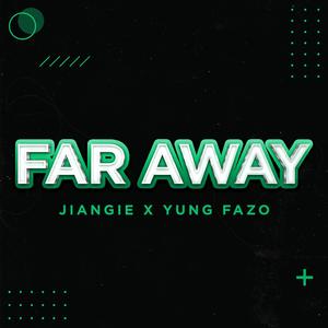 FAR AWAY (Remastered)