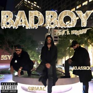 Bad Boy (feat. 5sy, Klassick & B. Brilliant)