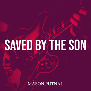 Saved by the Son